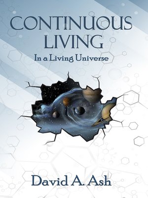 cover image of Continuous Living in a Living Universe